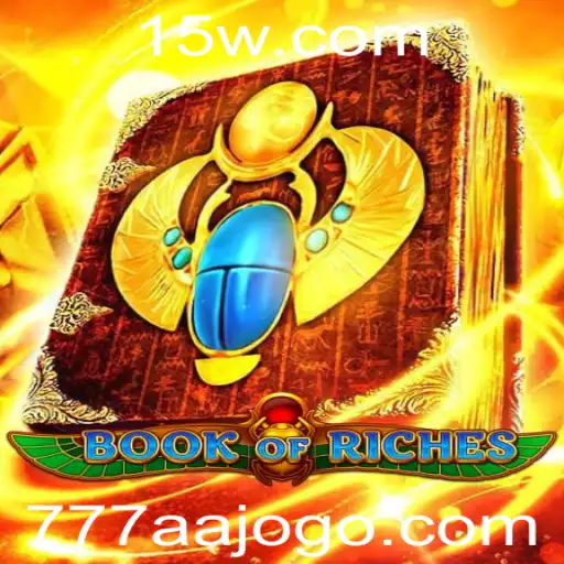 Aventuras no 'Book of Riches': Descubra o Fascinante Mundo do Jogo 777AA